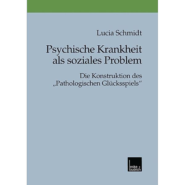 Psychische Krankheit als soziales Problem, Lucia Schmidt