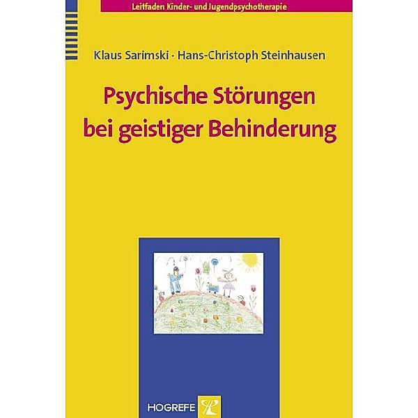 Psychische Störungen bei geistiger Behinderung, Klaus Sarimski, Hans-Christoph Steinhausen