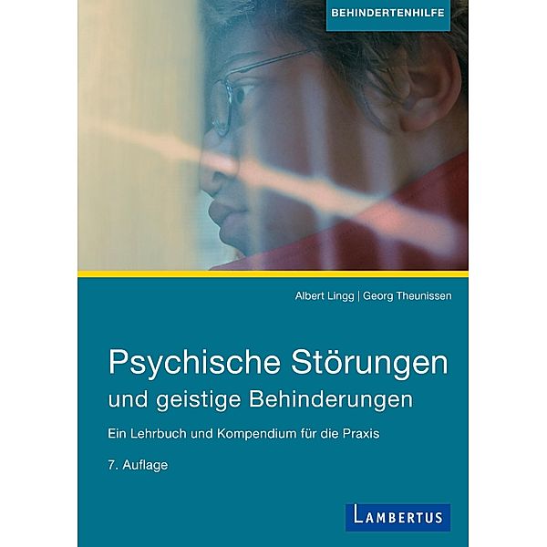 Psychische Störungen und geistige Behinderungen, Albert Lingg, Georg Theunissen