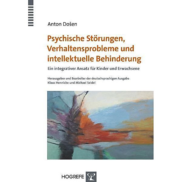 Psychische Störungen, Verhaltensprobleme und intellektuelle Behinderung, Anton Dosen