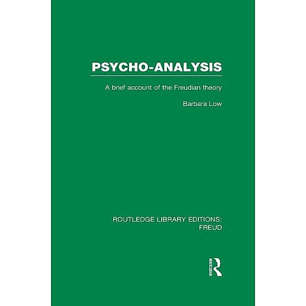 Psycho-Analysis (RLE: Freud), Barbara Low