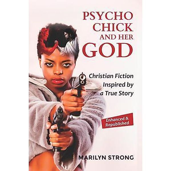 Psycho Chick and her God / Marilyn Strong, Marilyn Strong