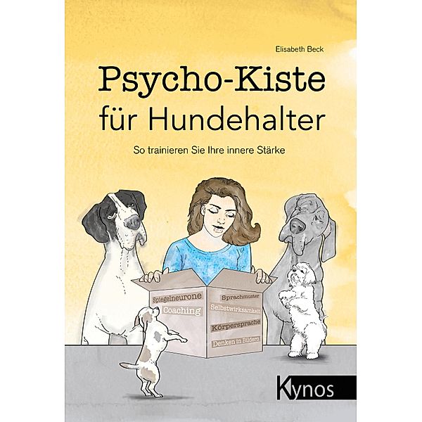 Psycho-Kiste für Hundehalter, Elisabeth Beck