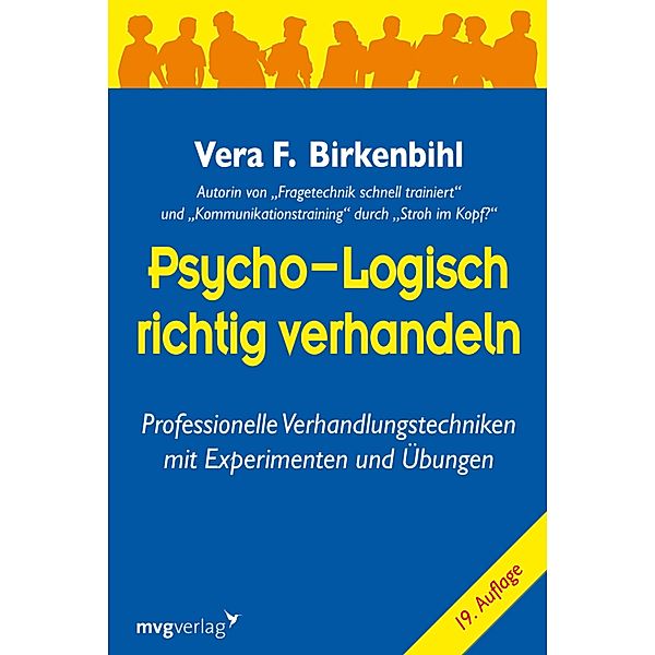 Psycho-logisch richtig verhandeln, Vera F. Birkenbihl