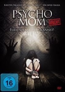 Image of Psycho MOM-Flieh solange du kannst! Uncut Edition