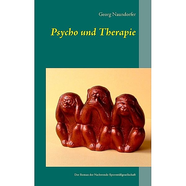 Psycho und Therapie, Georg Naundorfer