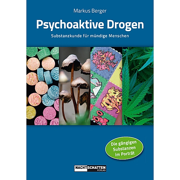 Psychoaktive Drogen, Markus Berger