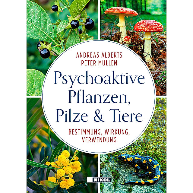 Psychoaktive Pflanzen, Pilze und Tiere Buch - Weltbild.ch