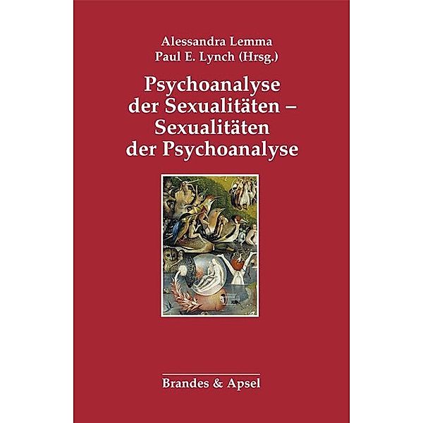 Psychoanalyse der Sexualitäten - Sexualitäten der Psychoanalyse