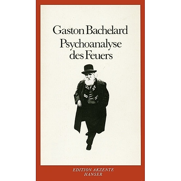 Psychoanalyse des Feuers, Gaston Bachelard