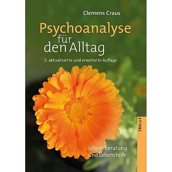 Psychoanalyse für den Alltag, Clemens Craus