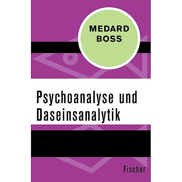 Psychoanalyse und Daseinsanalytik, Medard Boss