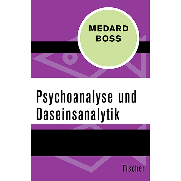 Psychoanalyse und Daseinsanalytik, Medard Boss