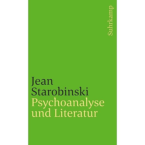 Psychoanalyse und Literatur, Jean Starobinski