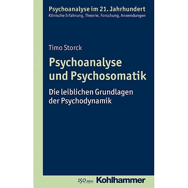 Psychoanalyse und Psychosomatik, Timo Storck
