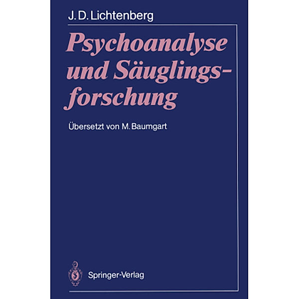 Psychoanalyse und Säuglingsforschung, Joseph D. Lichtenberg