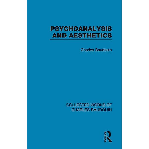 Psychoanalysis and Aesthetics, Charles Baudouin