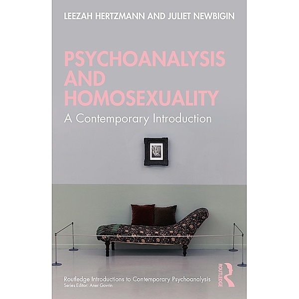 Psychoanalysis and Homosexuality, Leezah Hertzmann, Juliet Newbigin