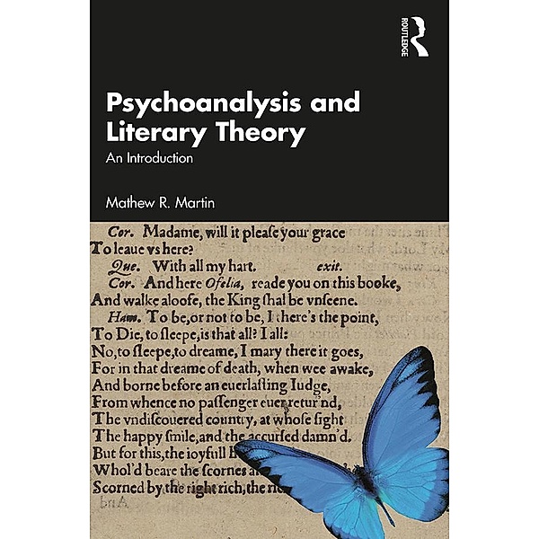 Psychoanalysis and Literary Theory, Mathew R. Martin