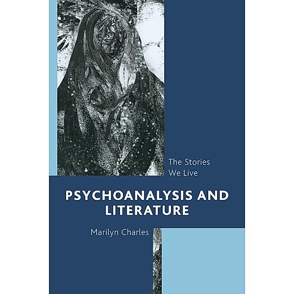 Psychoanalysis and Literature, Marilyn Charles