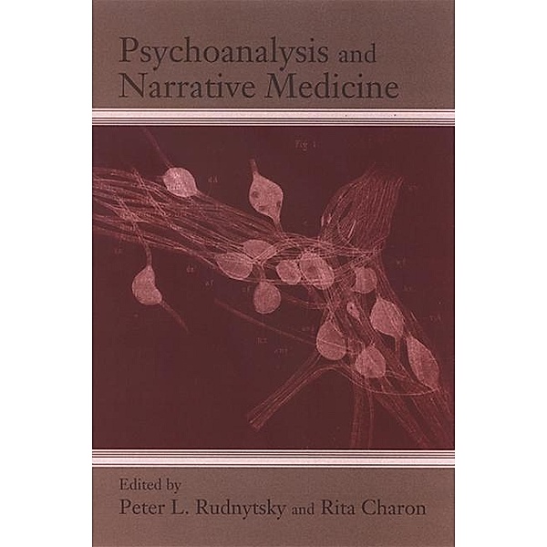 Psychoanalysis and Narrative Medicine / SUNY series in Psychoanalysis and Culture