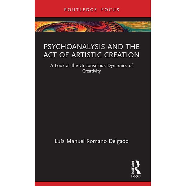Psychoanalysis and the Act of Artistic Creation, Luís Manuel Romano Delgado