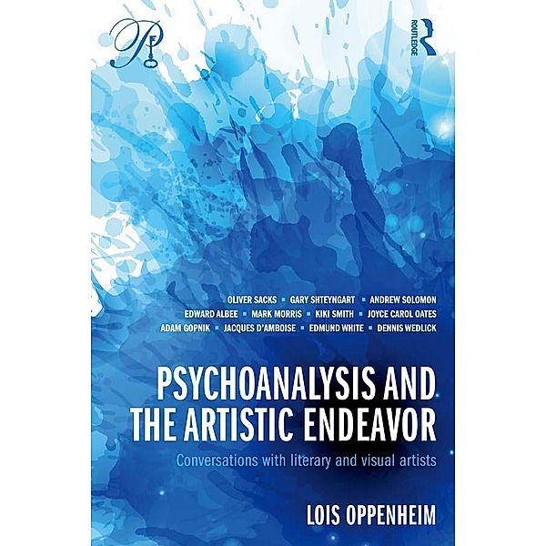 Psychoanalysis and the Artistic Endeavor, Lois Oppenheim