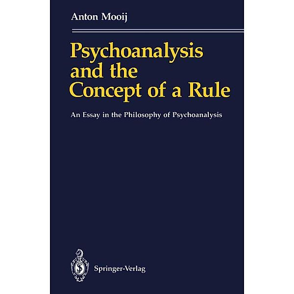 Psychoanalysis and the Concept of a Rule, Anton Mooij