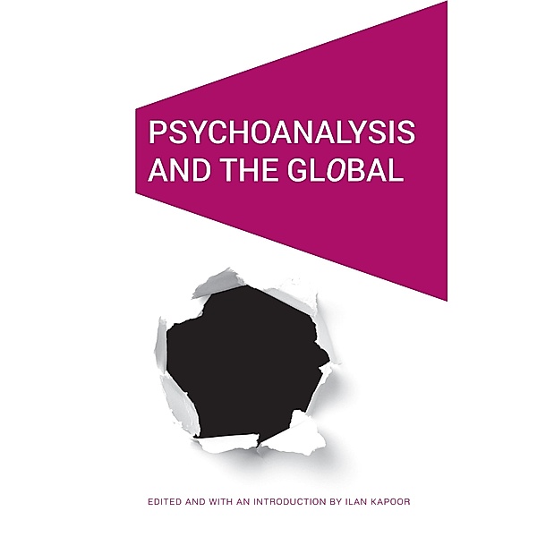 Psychoanalysis and the GlObal / Cultural Geographies + Rewriting the Earth