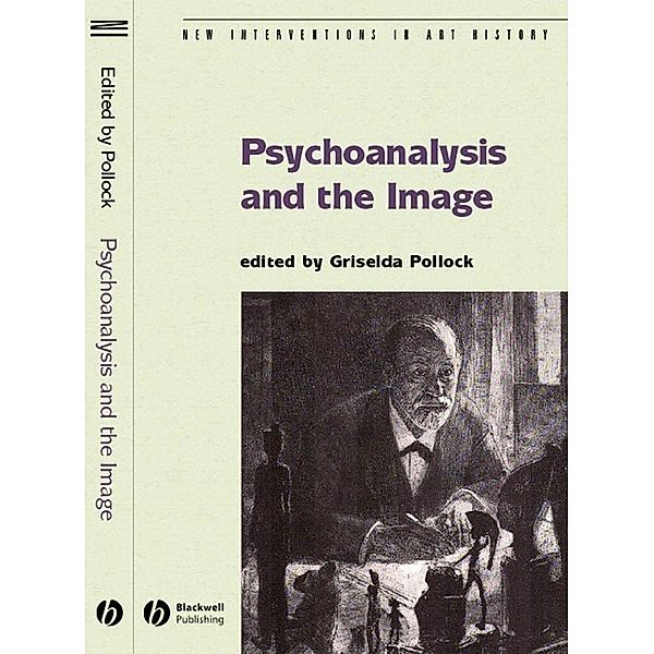 Psychoanalysis and the Image / New Interventions in Art History