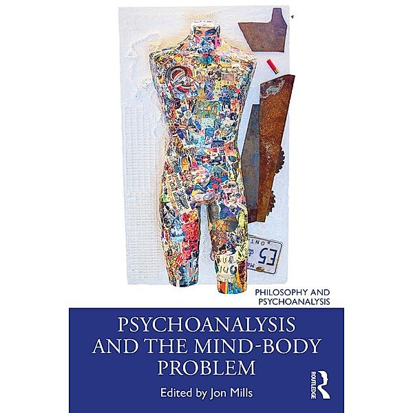 Psychoanalysis and the Mind-Body Problem