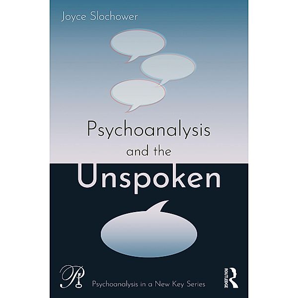 Psychoanalysis and the Unspoken, Joyce Slochower