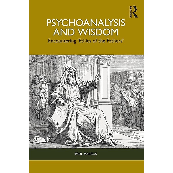 Psychoanalysis and Wisdom, Paul Marcus