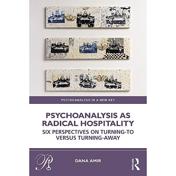 Psychoanalysis as Radical Hospitality, Dana Amir