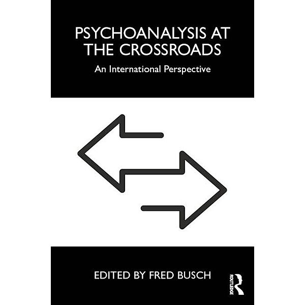 Psychoanalysis at the Crossroads