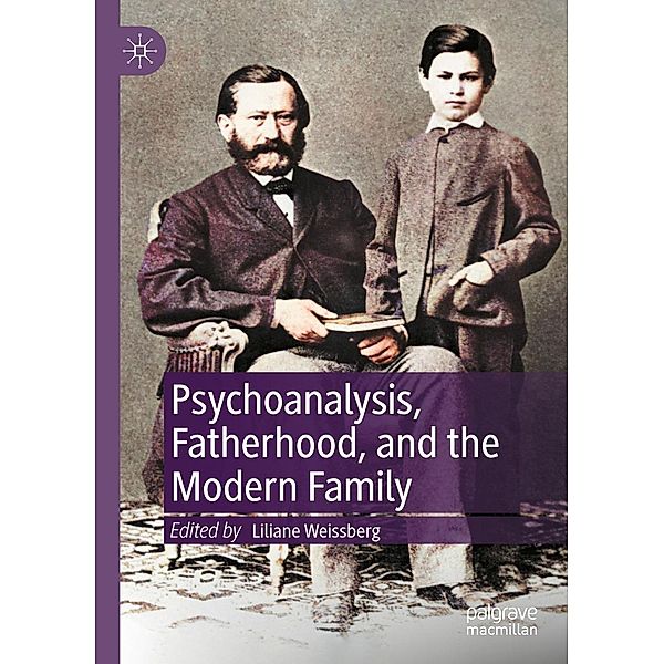 Psychoanalysis, Fatherhood, and the Modern Family / Progress in Mathematics