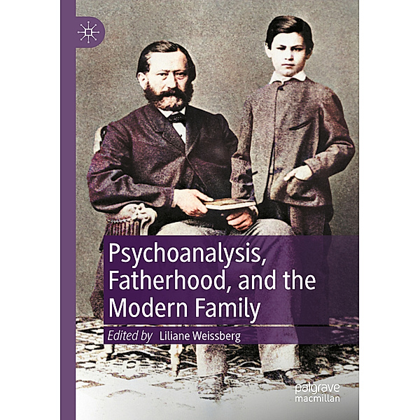 Psychoanalysis, Fatherhood, and the Modern Family