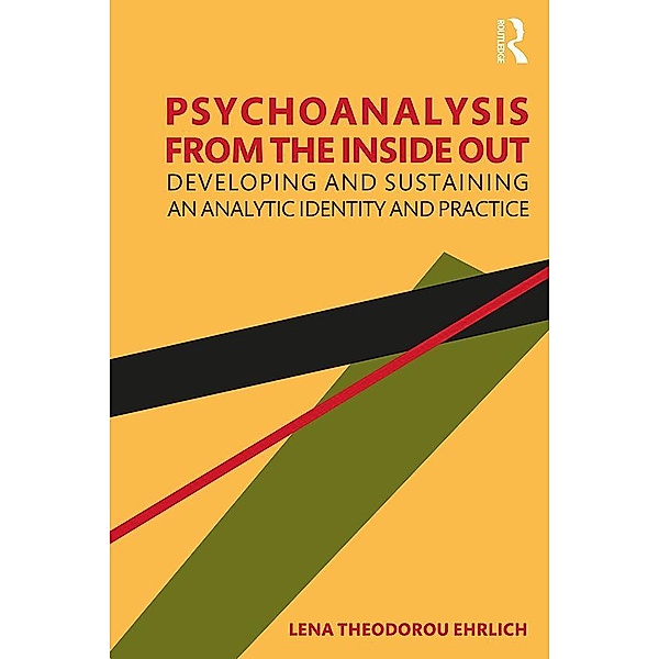 Psychoanalysis from the Inside Out, Lena Theodorou Ehrlich