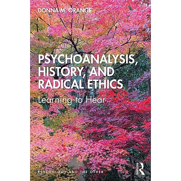 Psychoanalysis, History, and Radical Ethics, Donna Orange