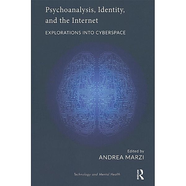 Psychoanalysis, Identity, and the Internet, Andrea Marzi