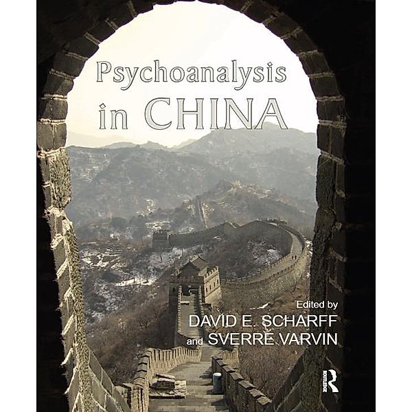 Psychoanalysis in China, David E. Scharff