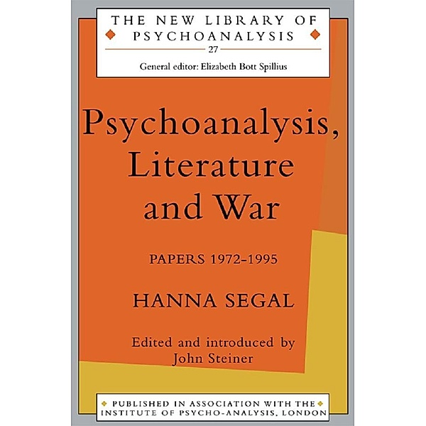 Psychoanalysis, Literature and War, Hanna Segal