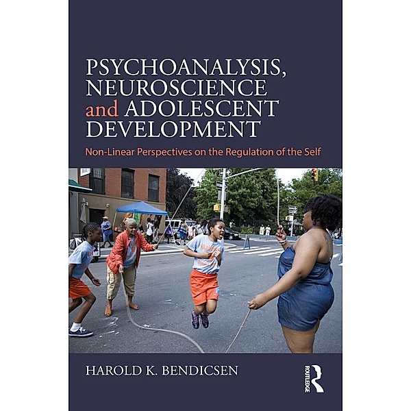 Psychoanalysis, Neuroscience and Adolescent Development, Harold K. Bendicsen