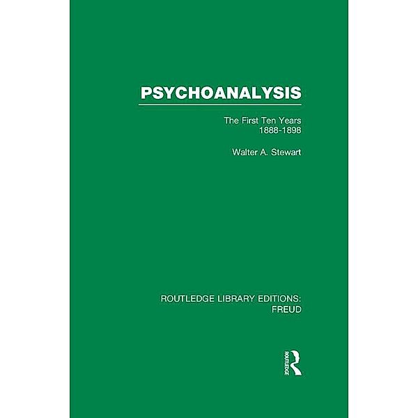 Psychoanalysis (RLE: Freud), Walter A. Stewart