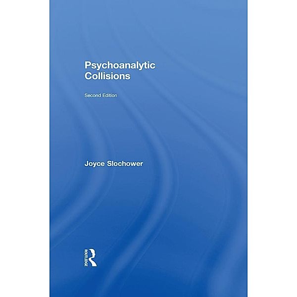 Psychoanalytic Collisions, Joyce Slochower