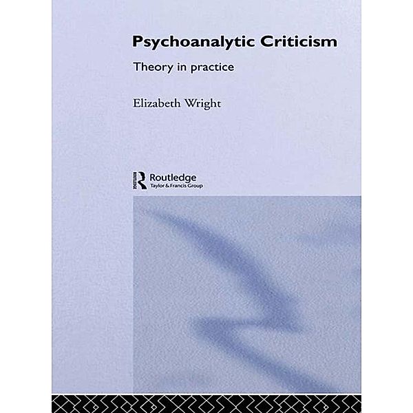Psychoanalytic Criticism, Elizabeth Wright