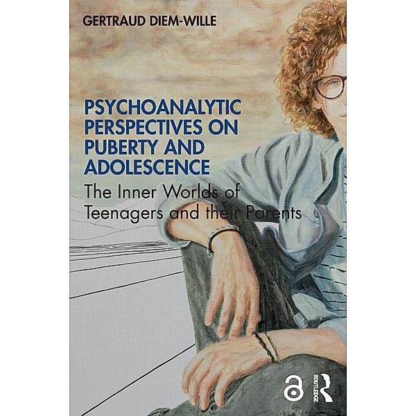 Psychoanalytic Perspectives on Puberty and Adolescence, Gertraud Diem-Wille