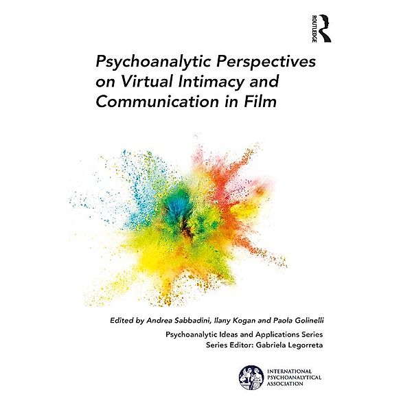 Psychoanalytic Perspectives on Virtual Intimacy and Communication in Film