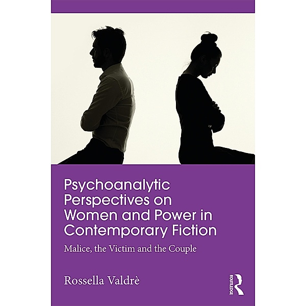 Psychoanalytic Perspectives on Women and Power in Contemporary Fiction, Rossella Valdrè