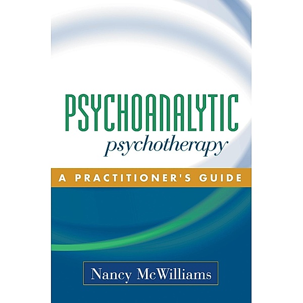 Psychoanalytic Psychotherapy, Nancy McWilliams